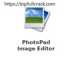 PhotoPad Image Editor Crack 2022