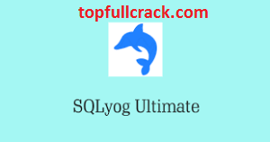 SQLyog Ultimate 13.1.7 Crack